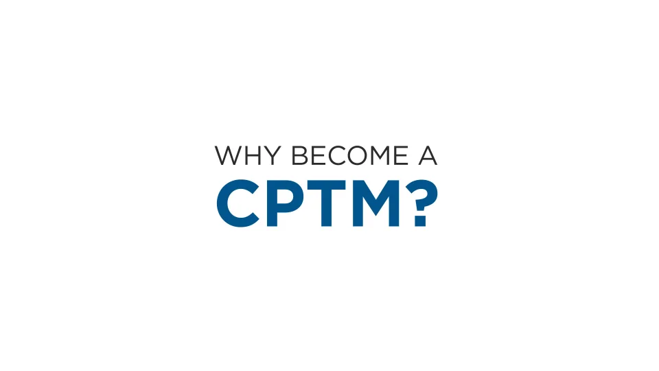CPTM Certification Program
